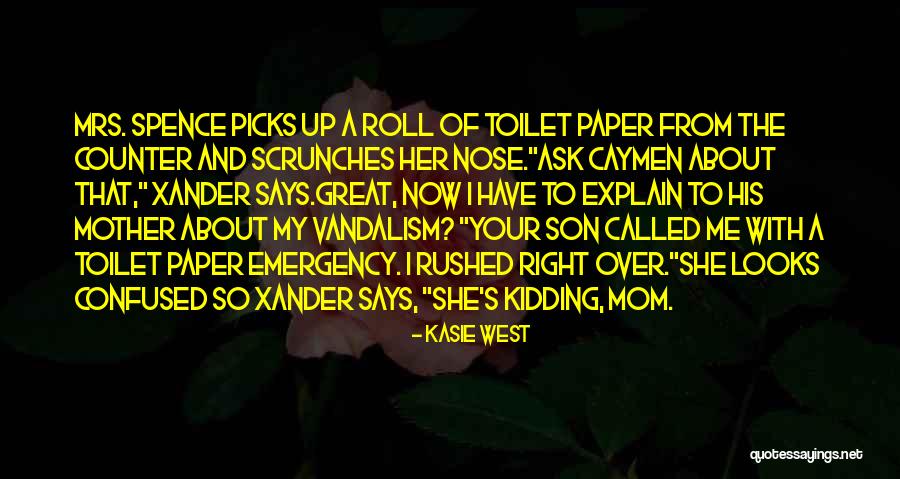 Son From Mom Quotes By Kasie West Son From Mom Quotes By Kasie West
