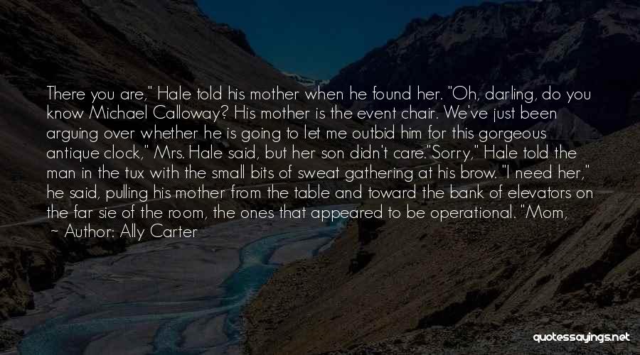 Son From Mother Quotes By Ally Carter