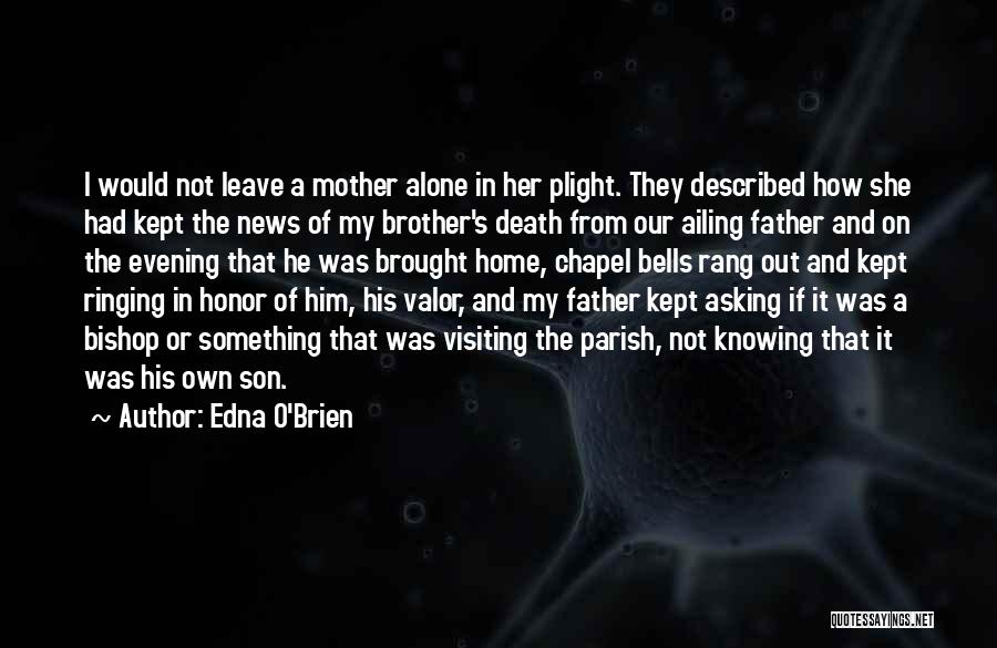 Son From Mother Quotes By Edna O'Brien