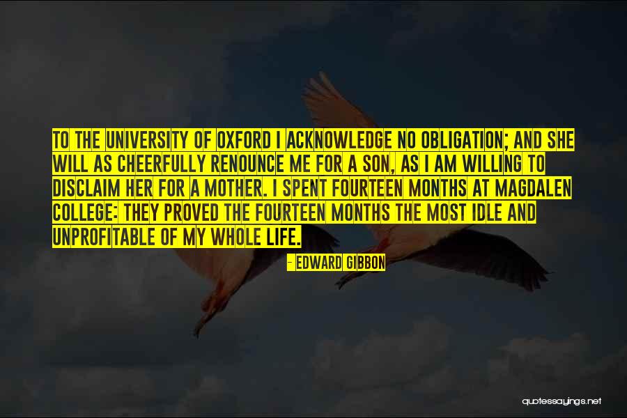 Son Going To College Quotes By Edward Gibbon Son Going To College Quotes By Edward Gibbon