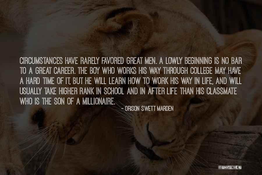 Son Going To College Quotes By Orison Swett Marden Son Going To College Quotes By Orison Swett Marden