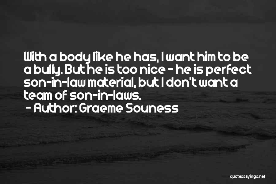 Son In Laws Quotes By Graeme Souness