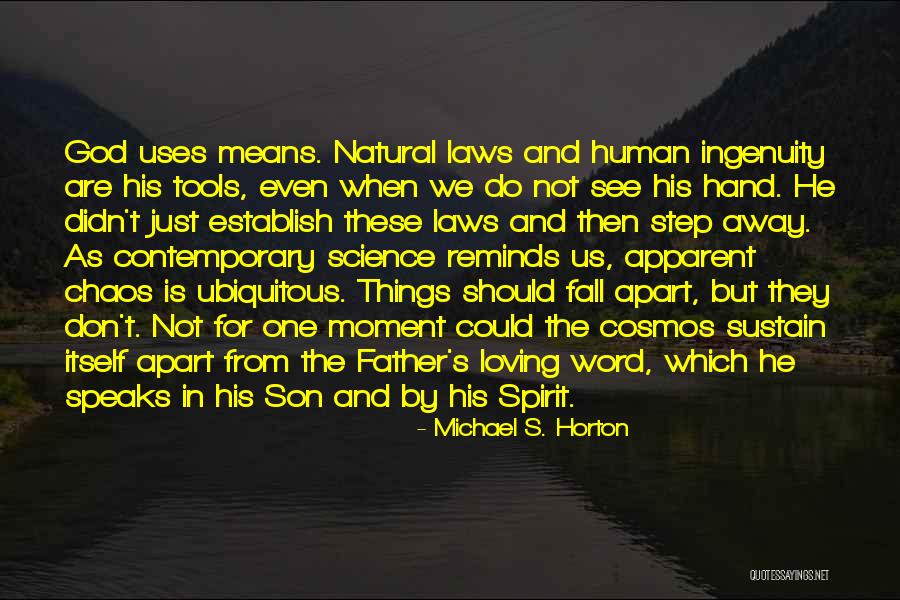 Son In Laws Quotes By Michael S. Horton Son In Laws Quotes By Michael S. Horton