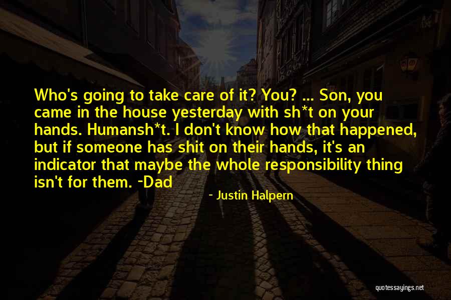 Son Inspirational Quotes By Justin Halpern Son Inspirational Quotes By Justin Halpern