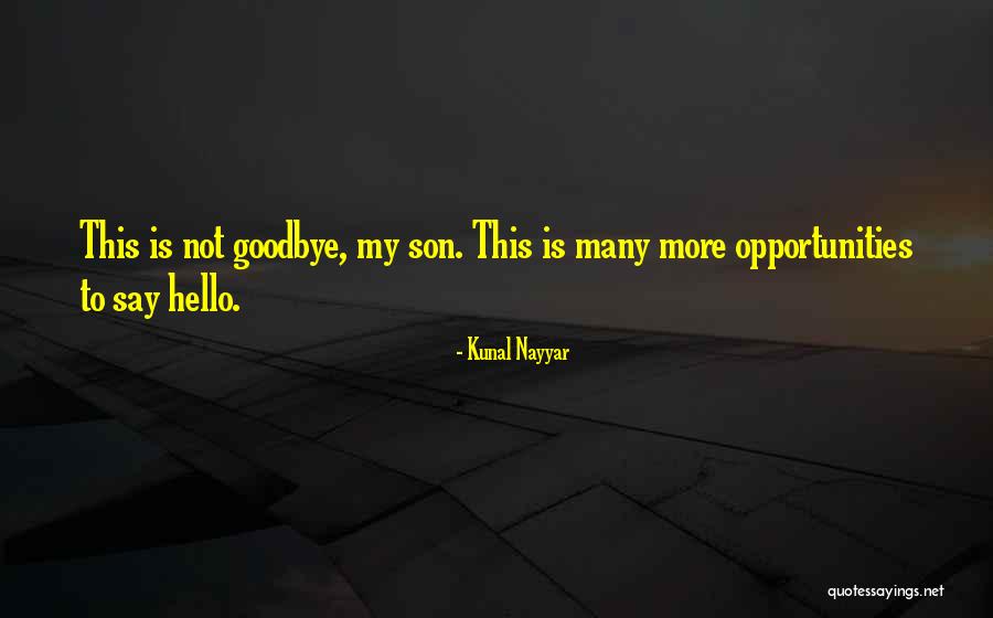 Son Inspirational Quotes By Kunal Nayyar Son Inspirational Quotes By Kunal Nayyar
