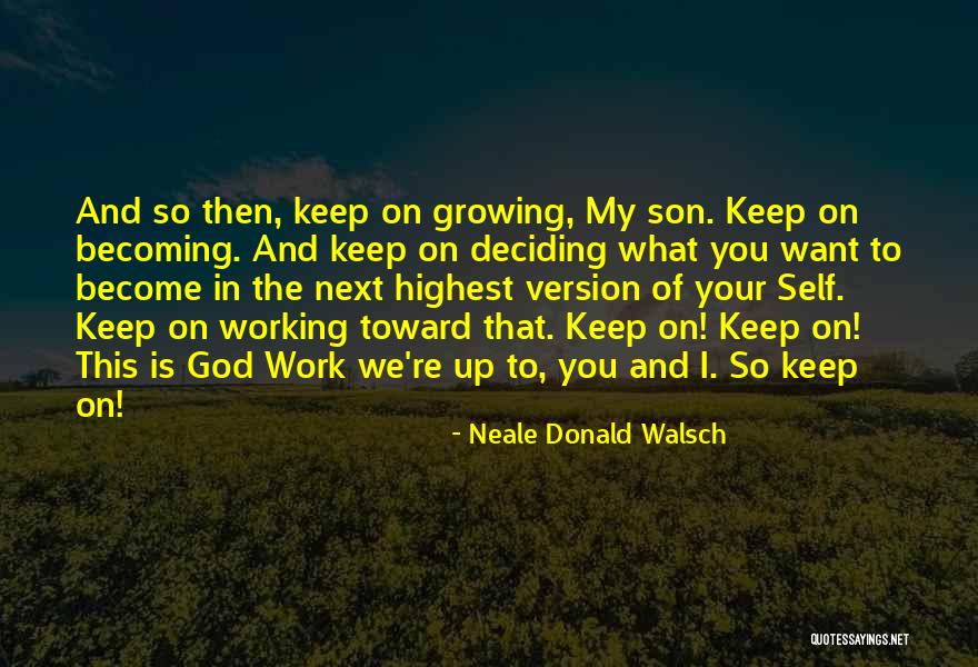 Son Inspirational Quotes By Neale Donald Walsch Son Inspirational Quotes By Neale Donald Walsch