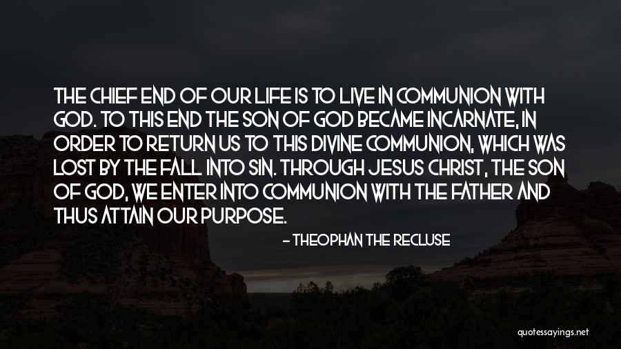Son Inspirational Quotes By Theophan The Recluse Son Inspirational Quotes By Theophan The Recluse