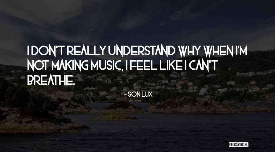 Son Lux Quotes 491103