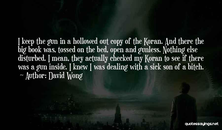 Son Of A Gun Quotes By David Wong