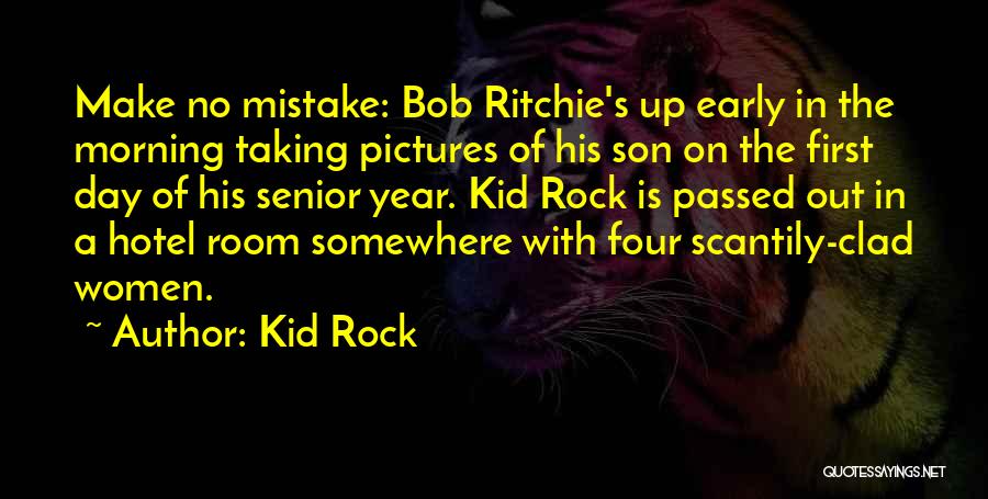 Son Pictures And Quotes By Kid Rock