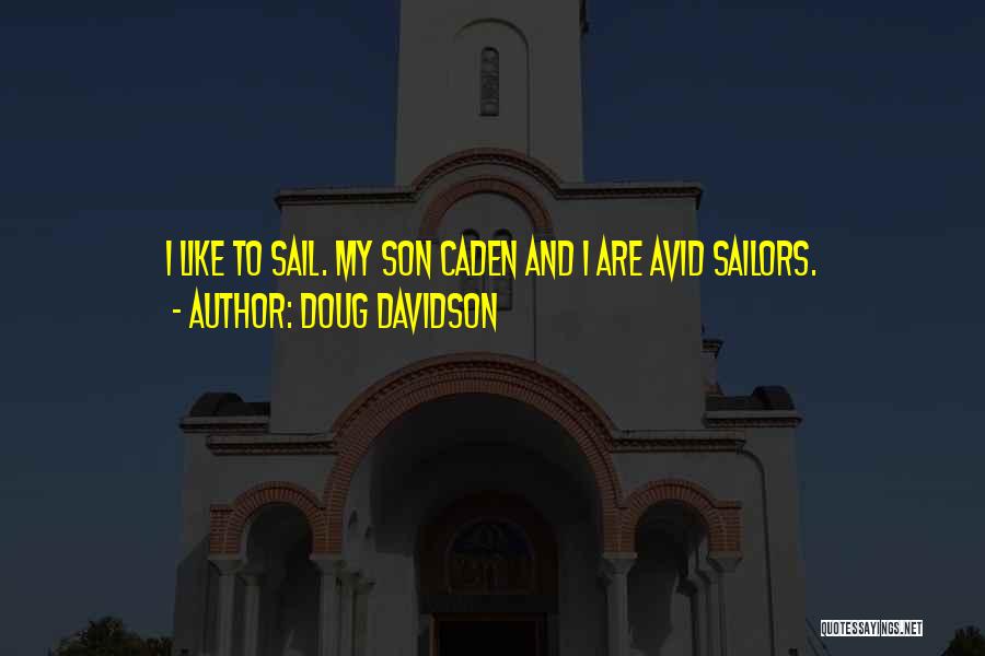 Son Quotes By Doug Davidson