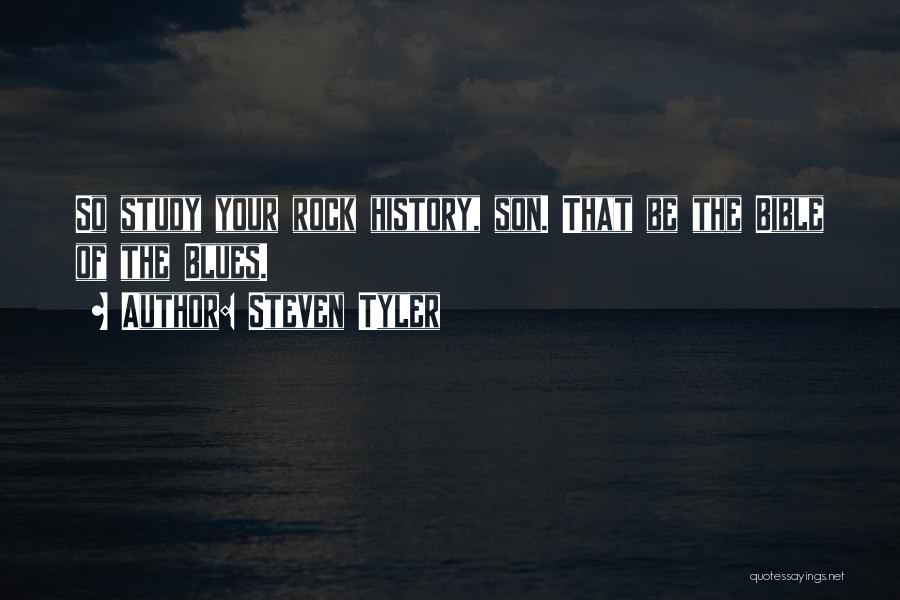 Son Quotes By Steven Tyler