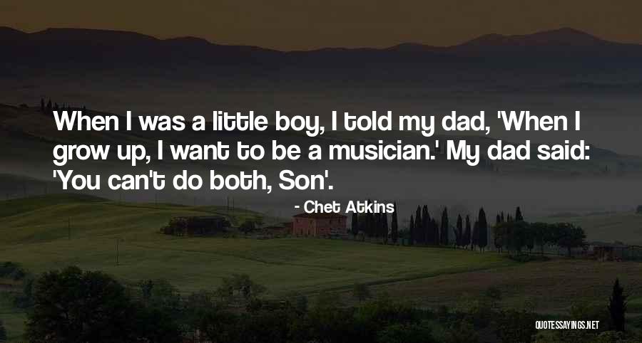 Son Without Dad Quotes By Chet Atkins Son Without Dad Quotes By Chet Atkins