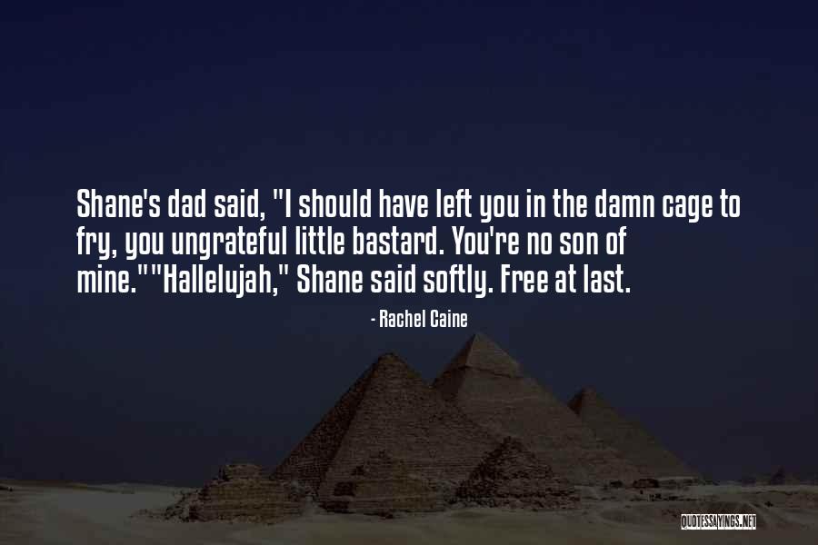 Son Without Dad Quotes By Rachel Caine Son Without Dad Quotes By Rachel Caine