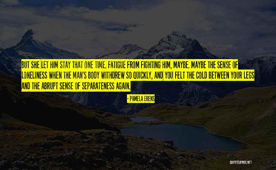 Sonadora Quotes By Pamela Erens Sonadora Quotes By Pamela Erens