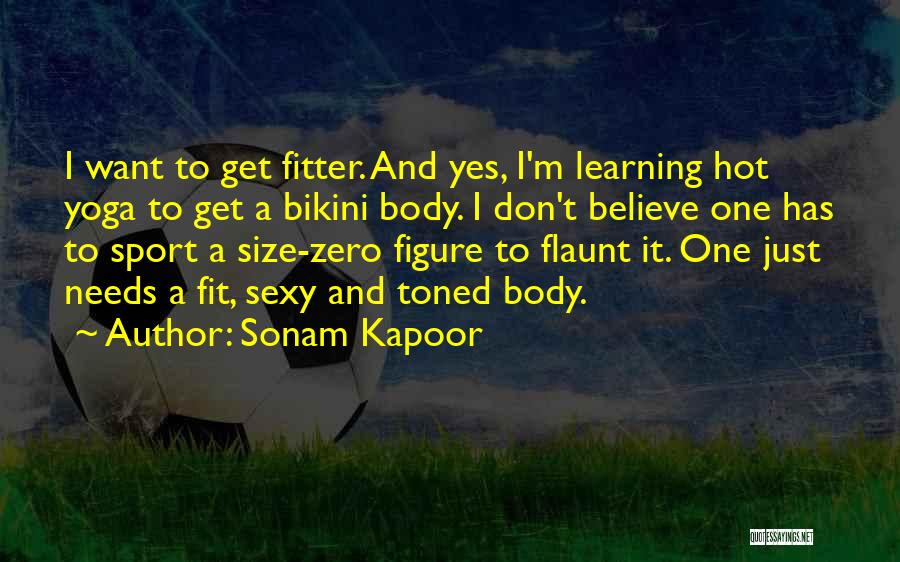 Sonam Kapoor Quotes 1651829