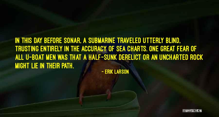 Sonar Quotes By Erik Larson