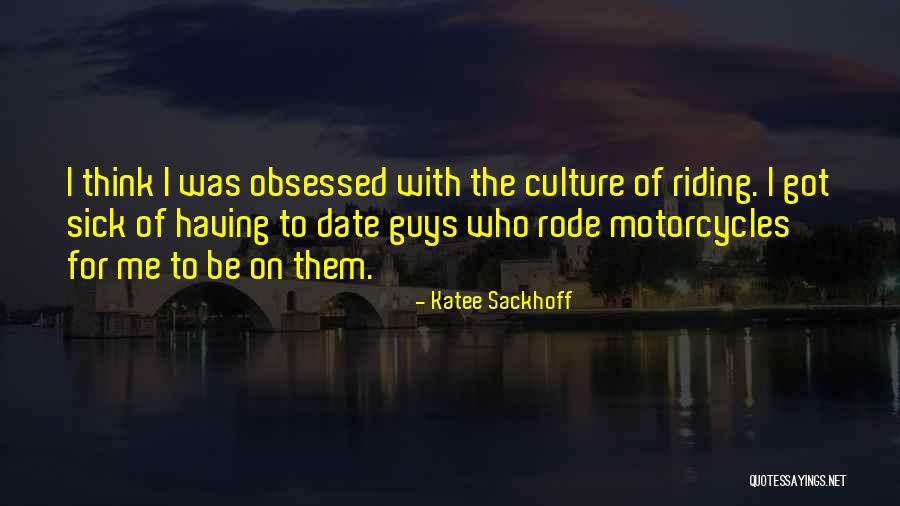 Sonare Music School Quotes By Katee Sackhoff Sonare Music School Quotes By Katee Sackhoff