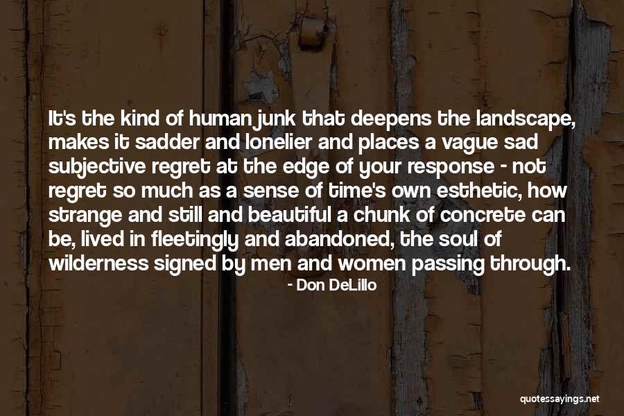 Sonaria Creatures Quotes By Don DeLillo Sonaria Creatures Quotes By Don DeLillo