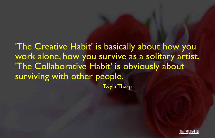 Sondash Quotes By Twyla Tharp Sondash Quotes By Twyla Tharp