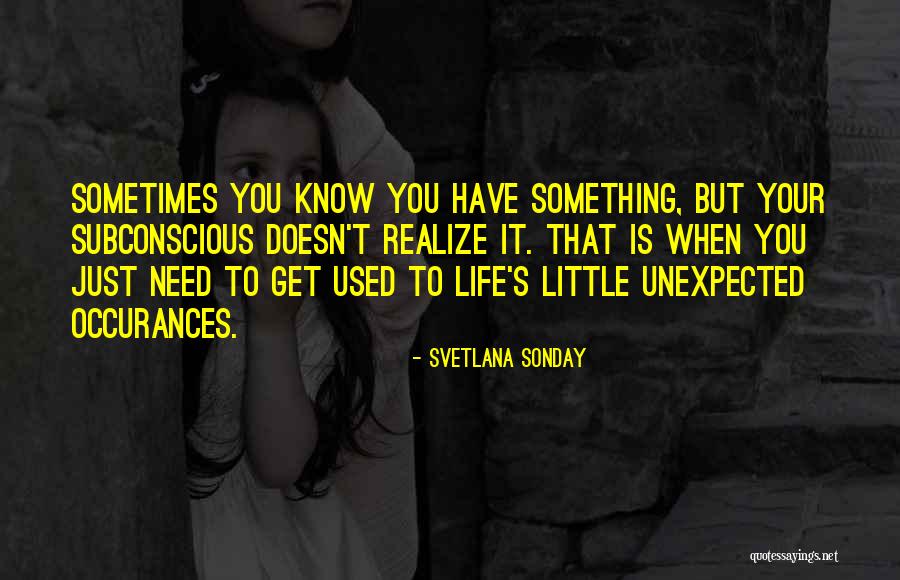 Sonday Quotes By Svetlana Sonday Sonday Quotes By Svetlana Sonday