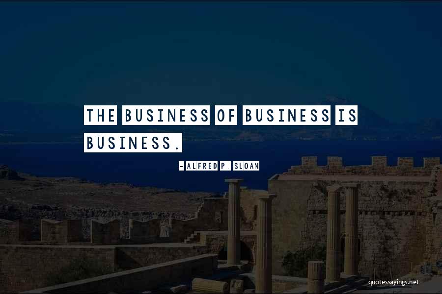 Sondern Szorend Quotes By Alfred P. Sloan Sondern Szorend Quotes By Alfred P. Sloan