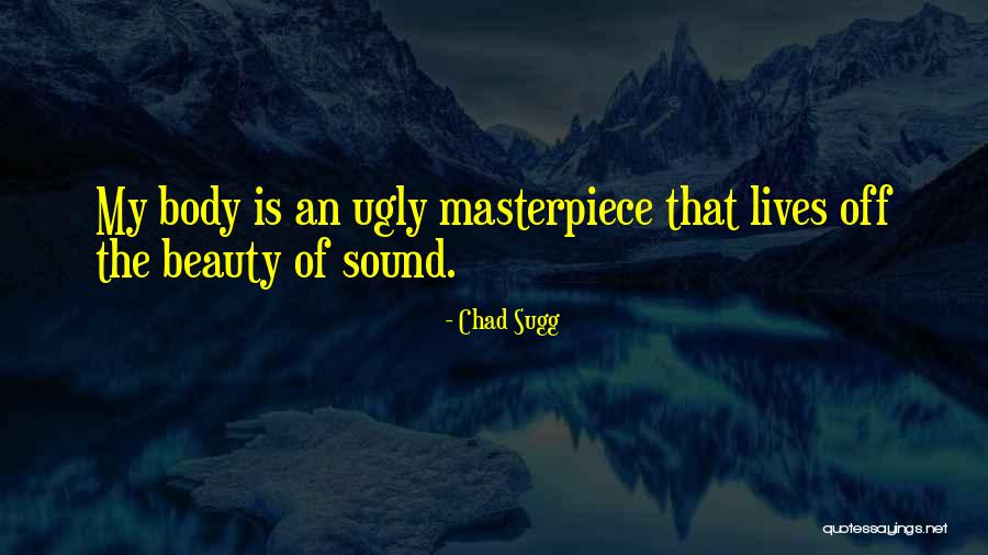 Sondescent Quotes By Chad Sugg Sondescent Quotes By Chad Sugg