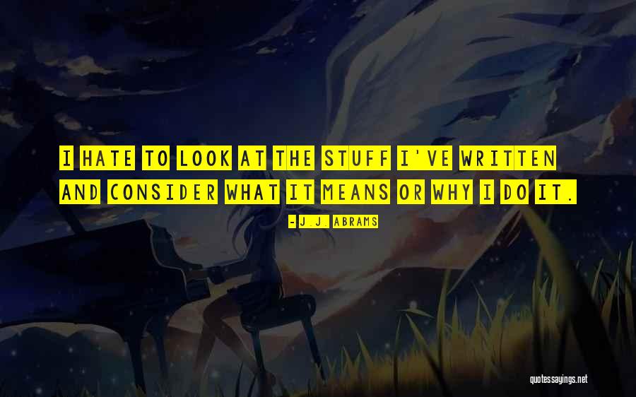 Sondos Mertami Quotes By J.J. Abrams Sondos Mertami Quotes By J.J. Abrams