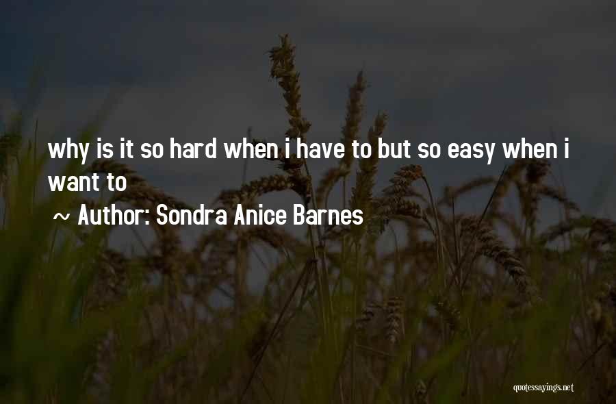 Sondra Anice Barnes Quotes 1320109