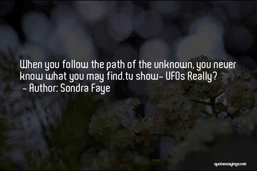 Sondra Faye Quotes 1080304