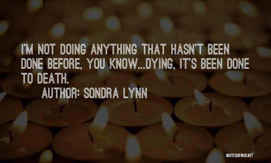 Sondra Lynn Quotes 1832833