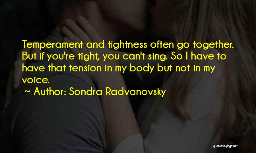 Sondra Radvanovsky Quotes 1944510