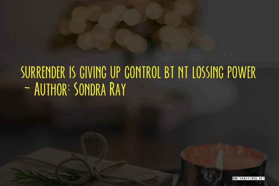 Sondra Ray Quotes 2225185