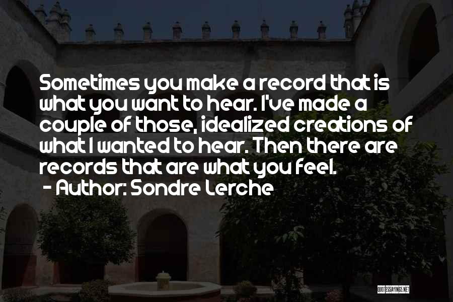 Sondre Lerche Quotes 1059759