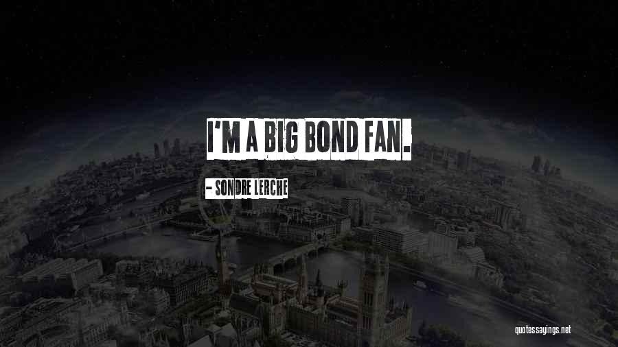 Sondre Lerche Quotes 394441 Sondre Lerche Quotes 394441