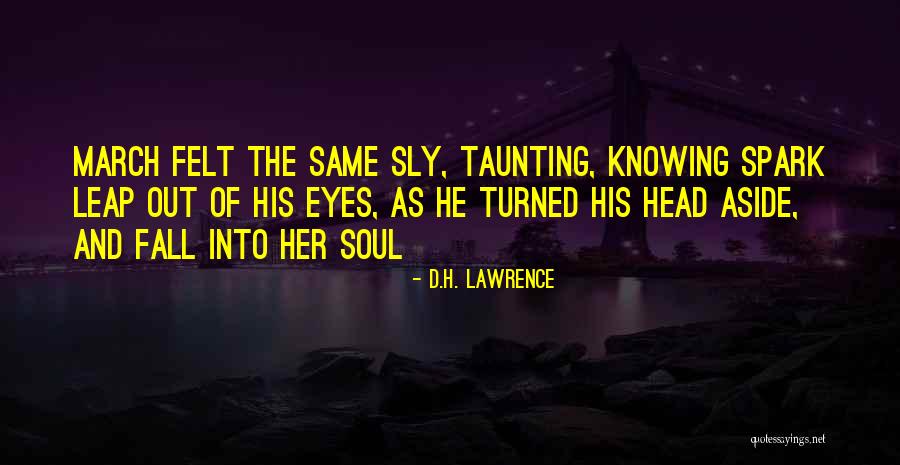 Sonealife Quotes By D.H. Lawrence Sonealife Quotes By D.H. Lawrence