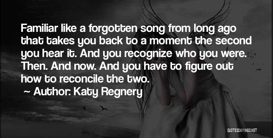 Song And Quotes By Katy Regnery