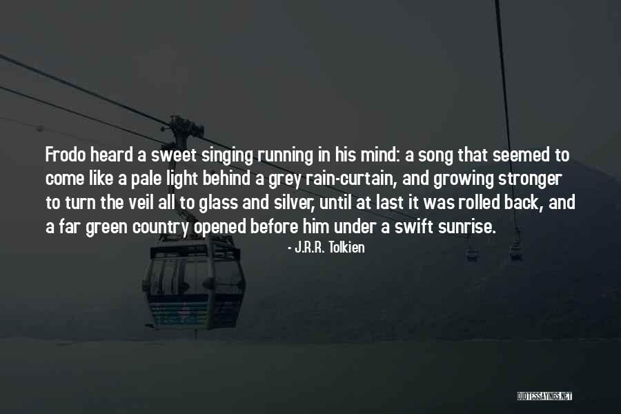 Song And Rain Quotes By J.R.R. Tolkien Song And Rain Quotes By J.R.R. Tolkien