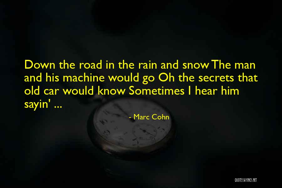 Song And Rain Quotes By Marc Cohn Song And Rain Quotes By Marc Cohn