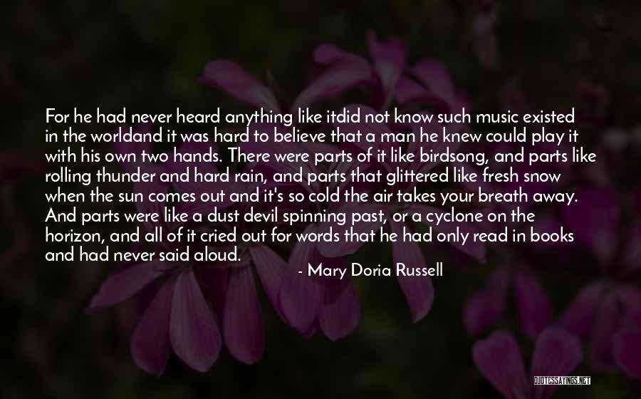 Song And Rain Quotes By Mary Doria Russell Song And Rain Quotes By Mary Doria Russell