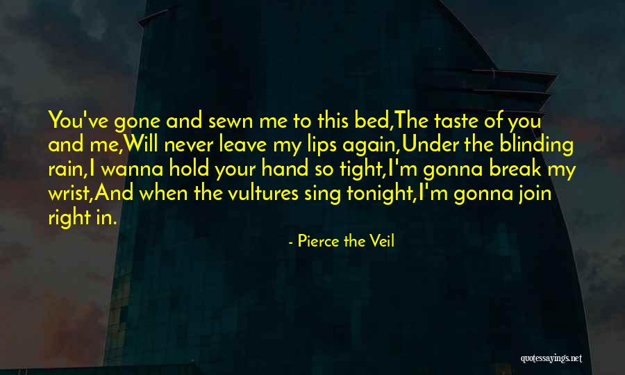 Song And Rain Quotes By Pierce The Veil Song And Rain Quotes By Pierce The Veil