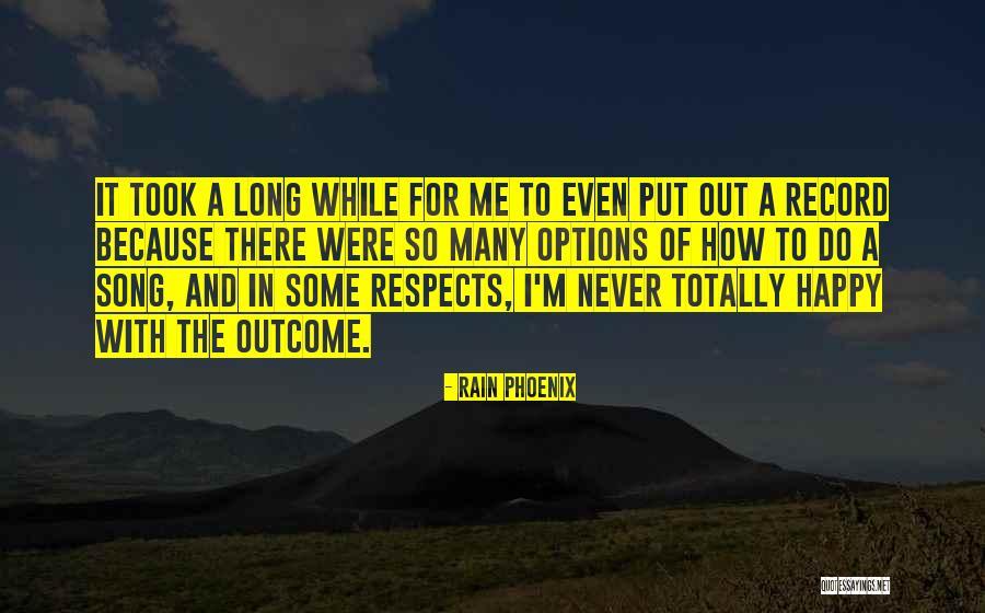 Song And Rain Quotes By Rain Phoenix Song And Rain Quotes By Rain Phoenix