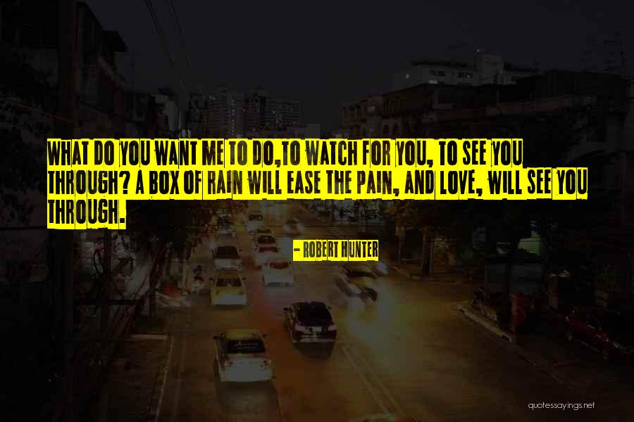 Song And Rain Quotes By Robert Hunter Song And Rain Quotes By Robert Hunter