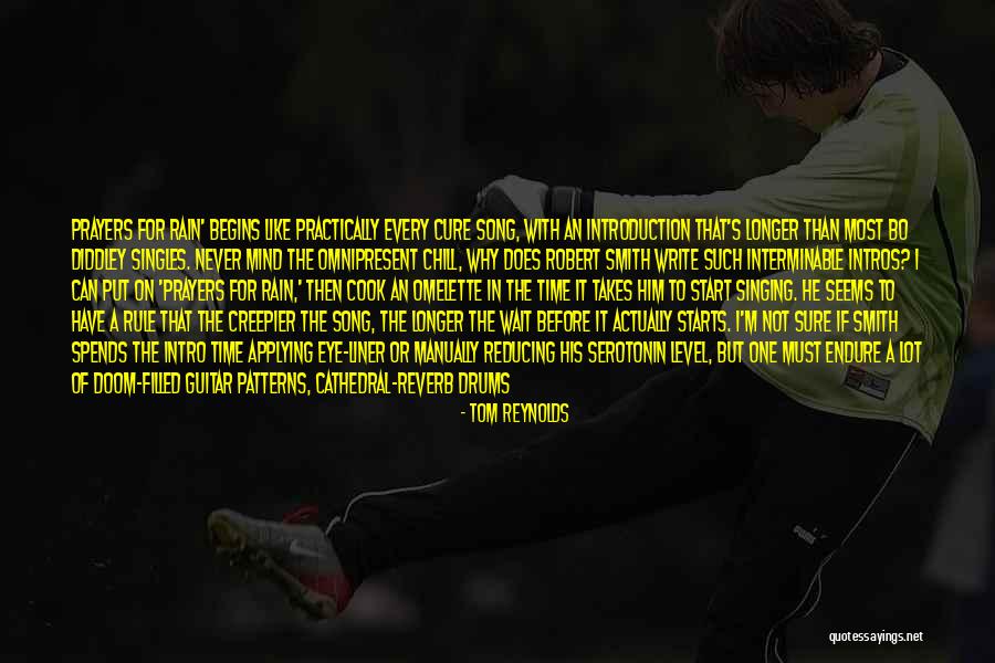 Song And Rain Quotes By Tom Reynolds Song And Rain Quotes By Tom Reynolds