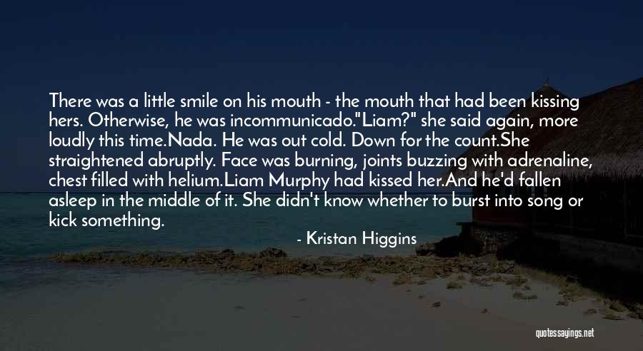 Song And Then He Kissed Quotes By Kristan Higgins Song And Then He Kissed Quotes By Kristan Higgins