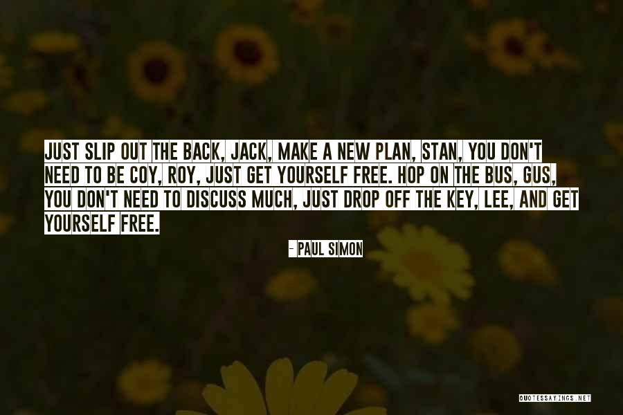 Song Be Quotes By Paul Simon Song Be Quotes By Paul Simon