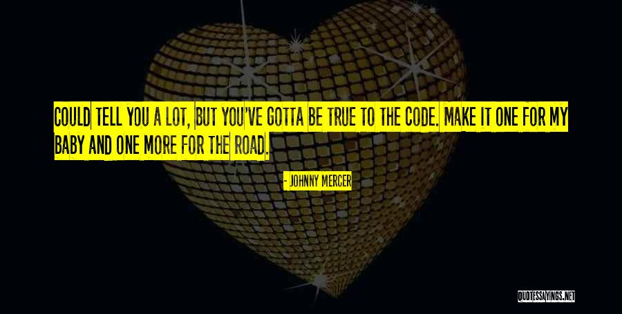 Song Code Quotes By Johnny Mercer Song Code Quotes By Johnny Mercer