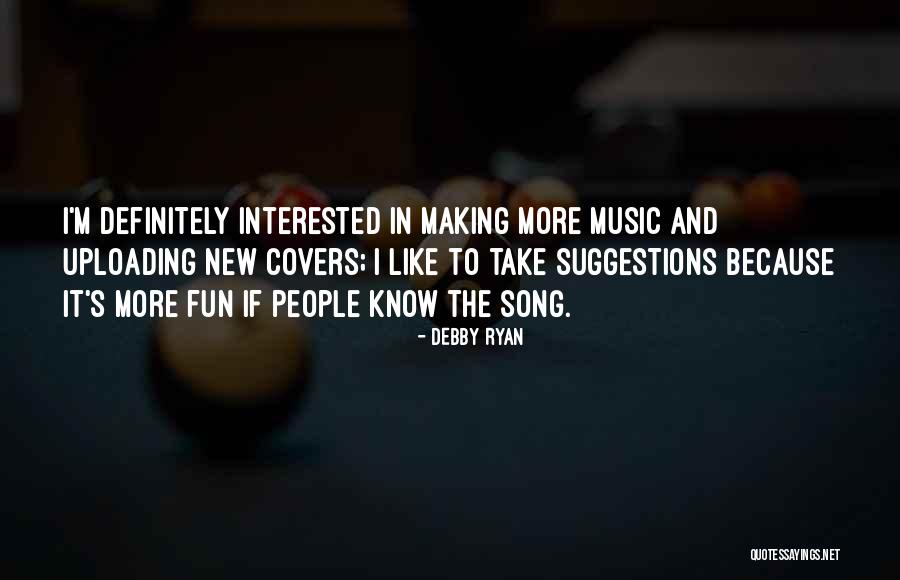 Song Covers Quotes By Debby Ryan Song Covers Quotes By Debby Ryan