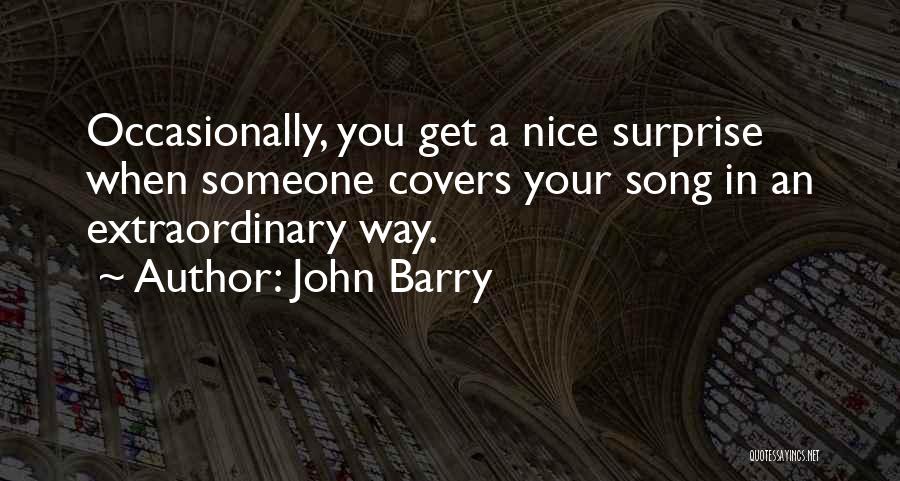 Song Covers Quotes By John Barry