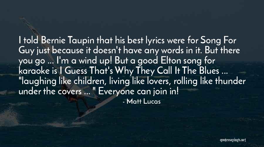 Song Covers Quotes By Matt Lucas Song Covers Quotes By Matt Lucas